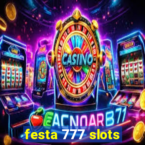 festa 777 slots